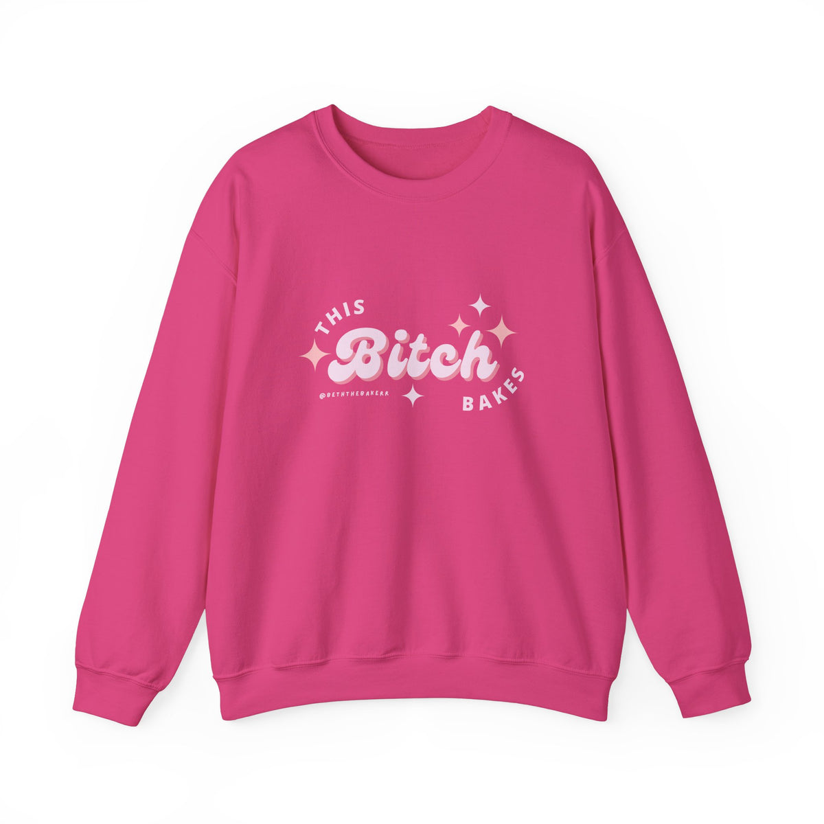 This Bitch Bakes Sweatshirt