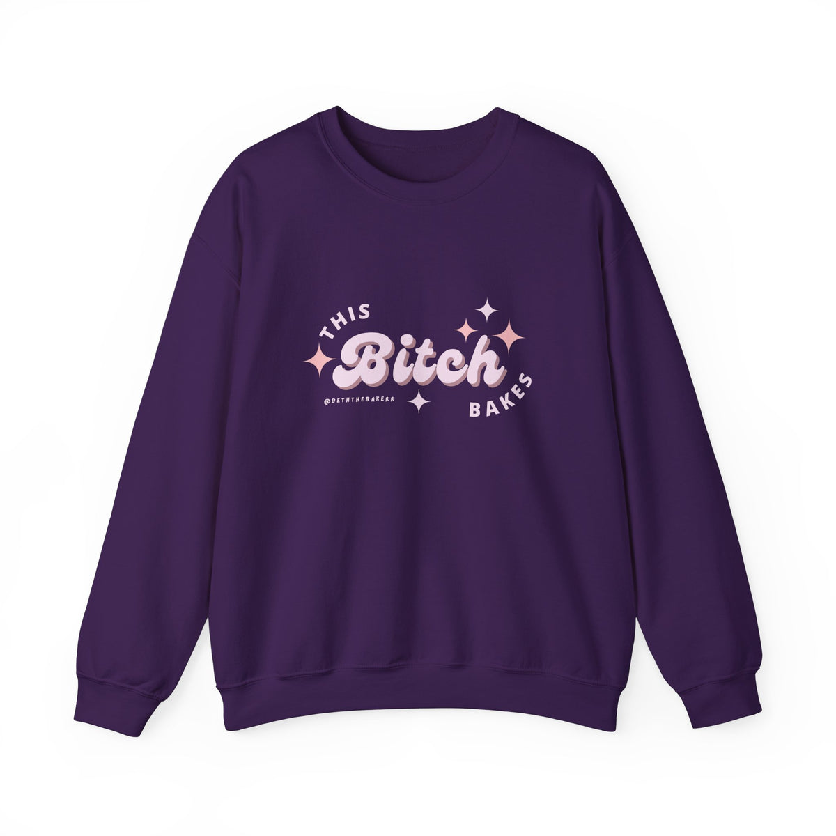 This Bitch Bakes Sweatshirt